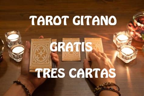 tarot gratis 3 cartas gitanas|Tirada de cartas del Tarot Gitano ¡GRATIS!